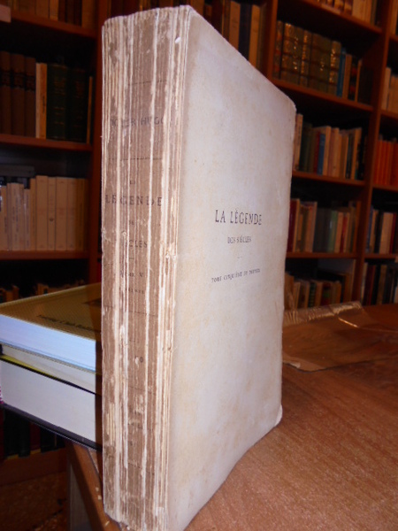 La légende des siècles. Tome cinquième et dernier
