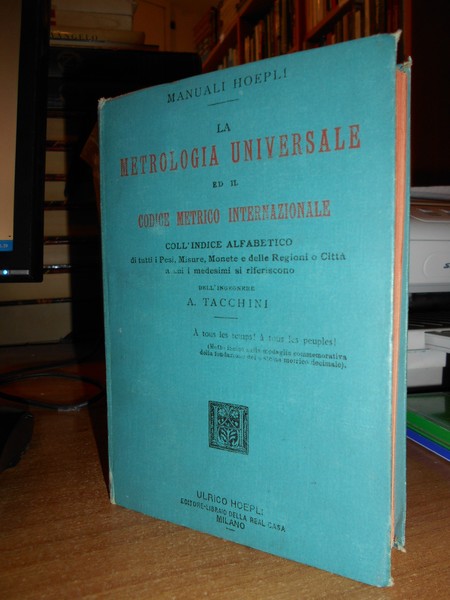 La Metrologia Universale ed il Codice metrico internazionale