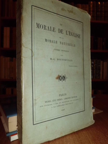 La Morale de l' Eglise et la Morale Naturelle