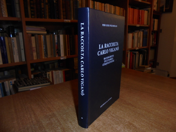 LA RACCOLTA CARLO Viganò.Manoscritti Incunaboli Cinquecentine