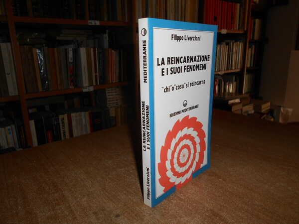 LA REINCARNAZIONE e i SUOI FENOMENI. "chi" o" cosa" si …