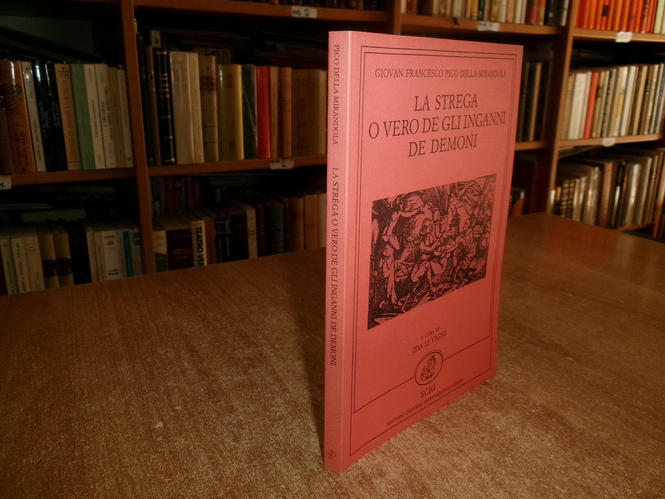 La Strega, o vero de gli Inganni de Demoni. GIOVAN …