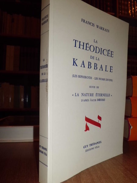 La Théodicée de la KABBALE (Les Sephiroth - Les Noms …