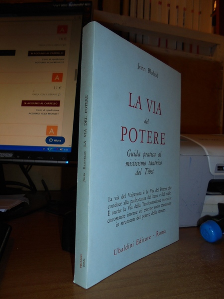 La Via del Potere. Guida pratica al misticismo tantrico del …