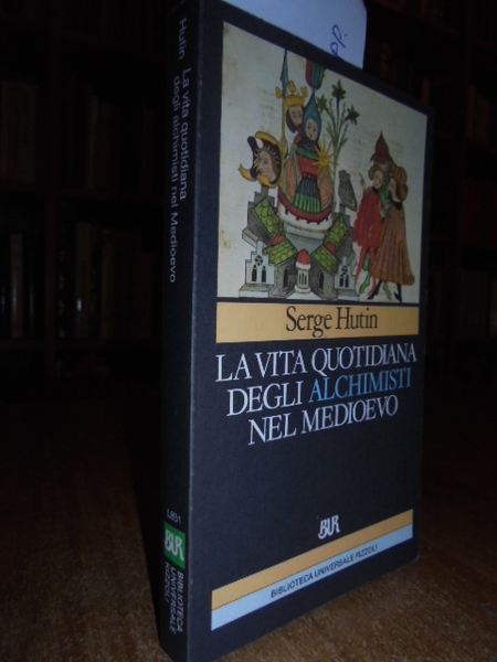 La vita quotidiana degli Alchimisti nel Medioevo