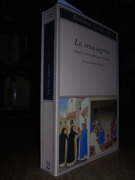 Le cena segreta. Trattati e rituali catari