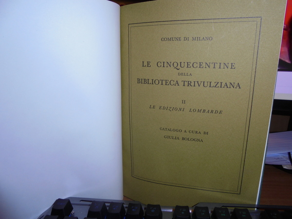 LE CINQUECENTINE DELLA BIBLIOTECA TRIVULZIANA le edizioni milanesi e le …