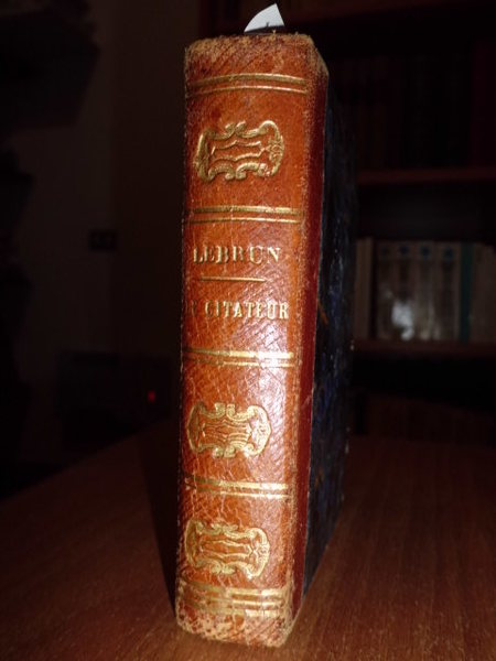 Le Citateur - (Charles - Antoine Pigault de l' Epinau). …