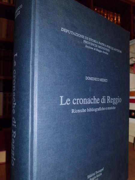 Le cronache di Reggio ricerche bibliografiche e storiche