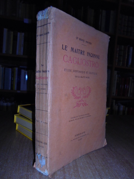 Le Maître inconnu : Cagliostro : étude historique et critique …