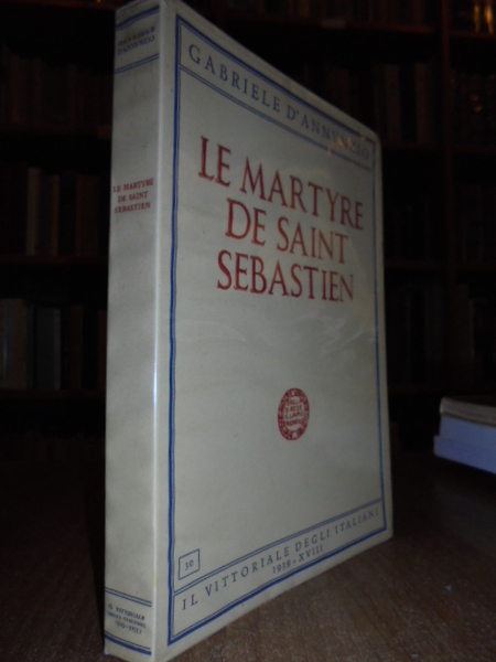 Le Martyre de Saint Sebastien. Mystere compose en rythme français …