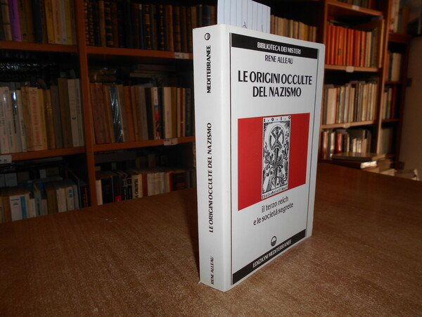 LE ORIGINI OCCULTE DEL NAZISMO Il Terzo Reich e le …