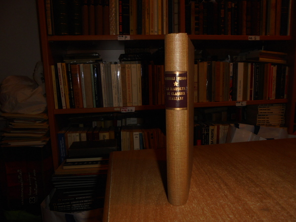 LE RACCOLTE DI CLASSICI ITALIANI (1500 - 1914). Saggio Storico …