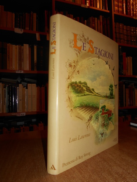 Le Stagioni di Louis Lawrance premessa di Roy Strong