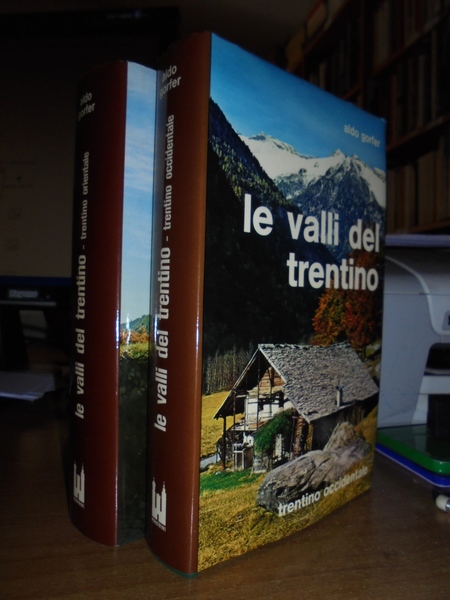 LE VALLI DEL TRENTINO.GUIDA GEOGRAFICO-STORICO-ARTISTICO-AMBIENTALE