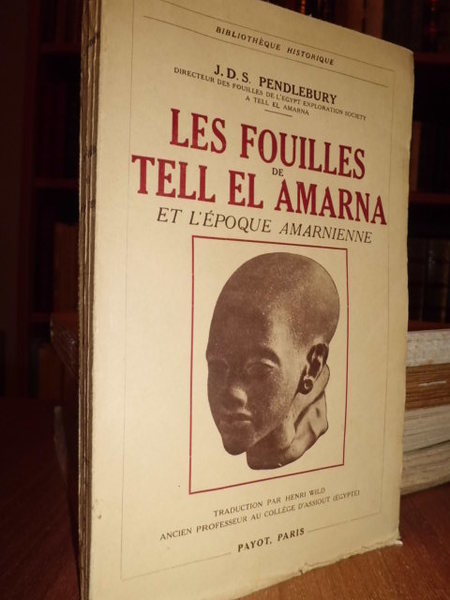 Les Fouilles de Tell el Amarna et l' époque Amarnienne