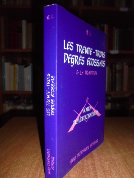 Les trente-trois degrés écossais et la tradition