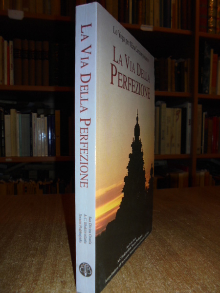 LO YOGA PER L' ERA Contemporanea. La Via della Perfezione