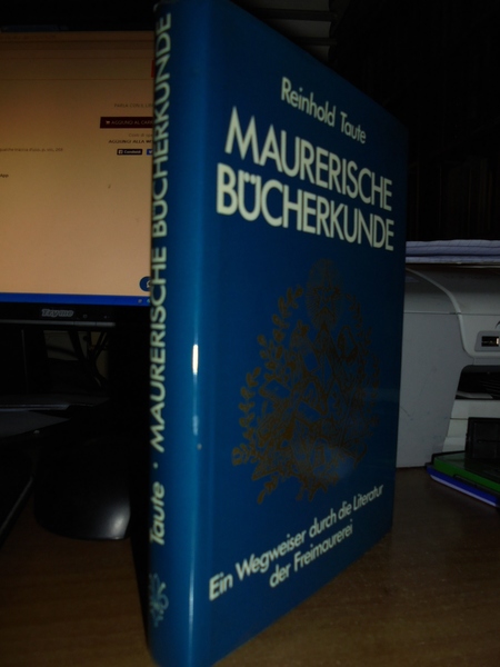 (Massoneria Bibliografia) Maurerische Bücherkunde. Reinhold Taute 1971