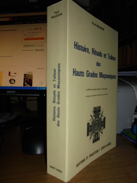 (Massoneria) Histoire, Rituels et Tuileur des Hauts Grades Maçonniques. Le …