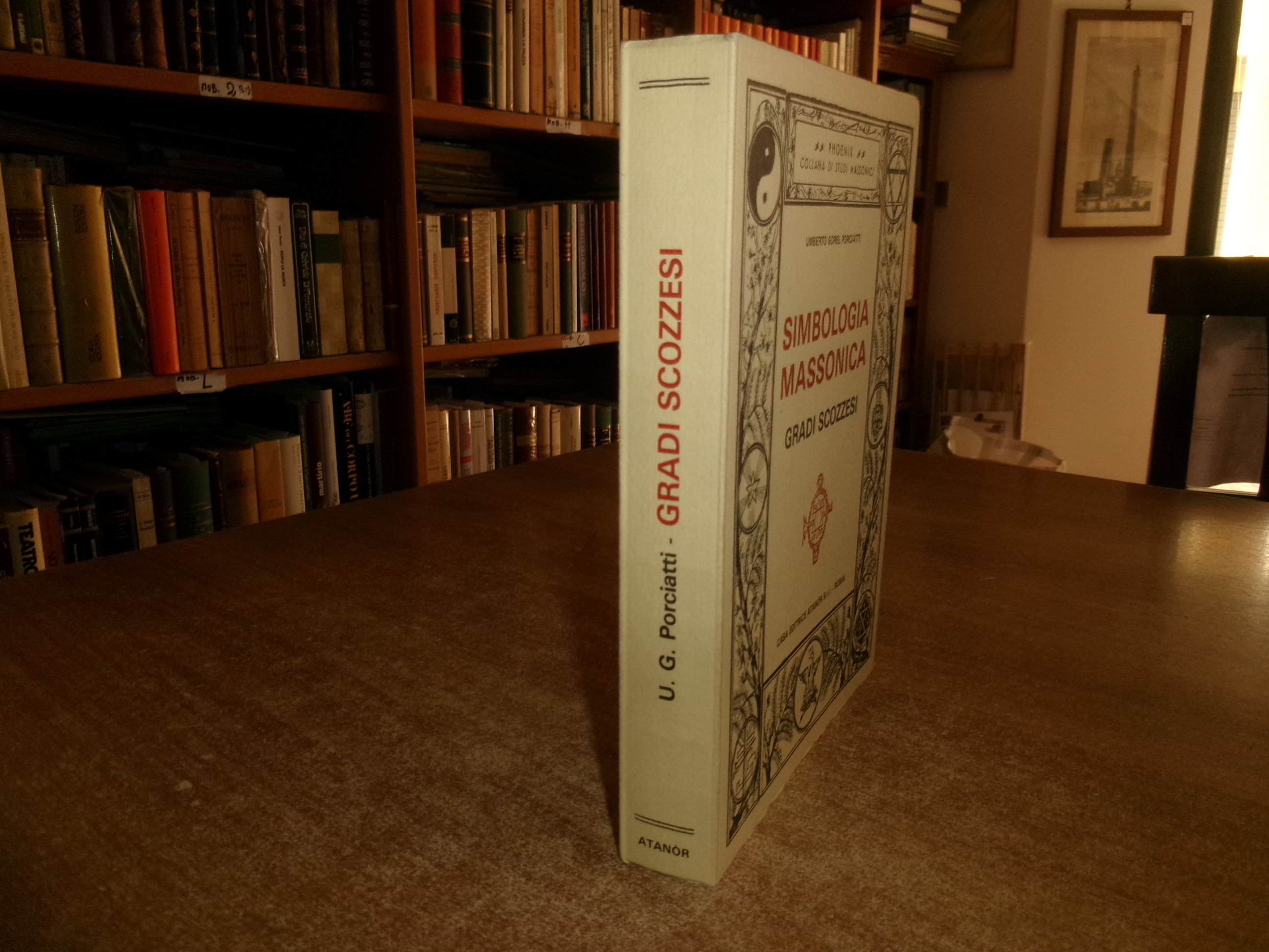 (Massoneria) UMBERTO GOREL PORCIATTI. SIMBOLOGIA MASSONICA Gradi Scozzesi 1981