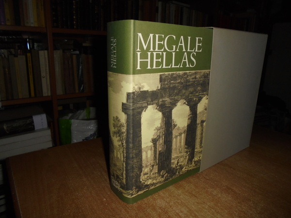 MEGALE HELLAS. Storia e civiltà della Magna Grecia