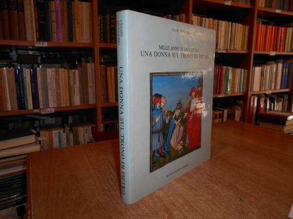 MILLE ANNI DI LEGGENDA UNA DONNA SUL TRONO DI PIETRO