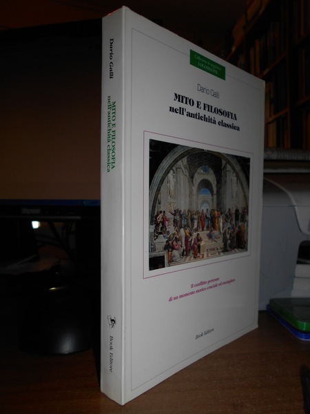 Mito e filosofia nell' antichità classica. Il conflitto perenne di …