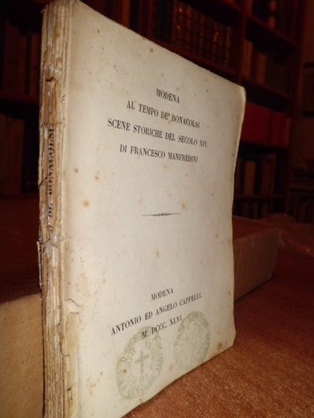 Modena al tempo de' Bonacolsi. Scene storiche del secolo XIV