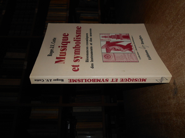 MUSIQUE et Symbolisme. Résonances cosmiques des instruments et des oeuvres