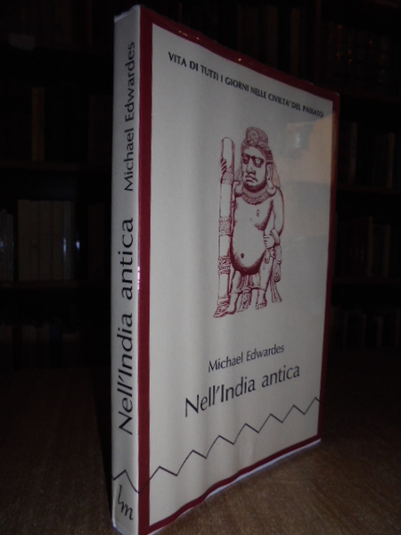 Nell' India antica. Vita di tutti i giorni nelle civiltà …