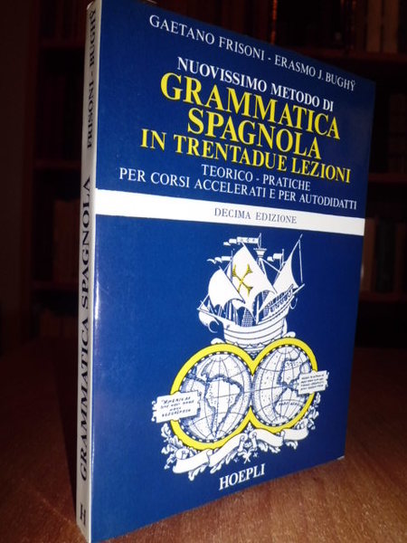 Nuovissimo metodo di Grammatica Spagnola in trentadue lezioni teorico - …