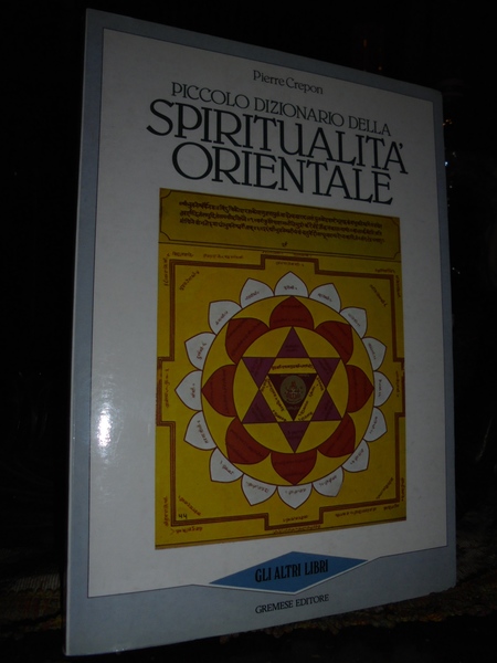 (Occultismo) Piccolo dizionario della spiritualità orientale
