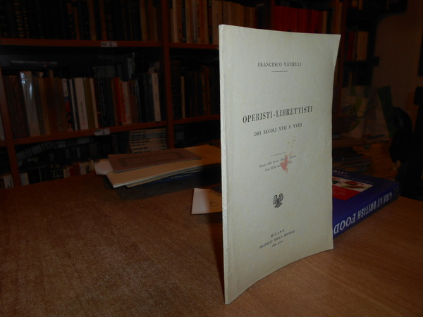 OPERISTI-LIBRETTISTI dei Secoli XVII e XVIII