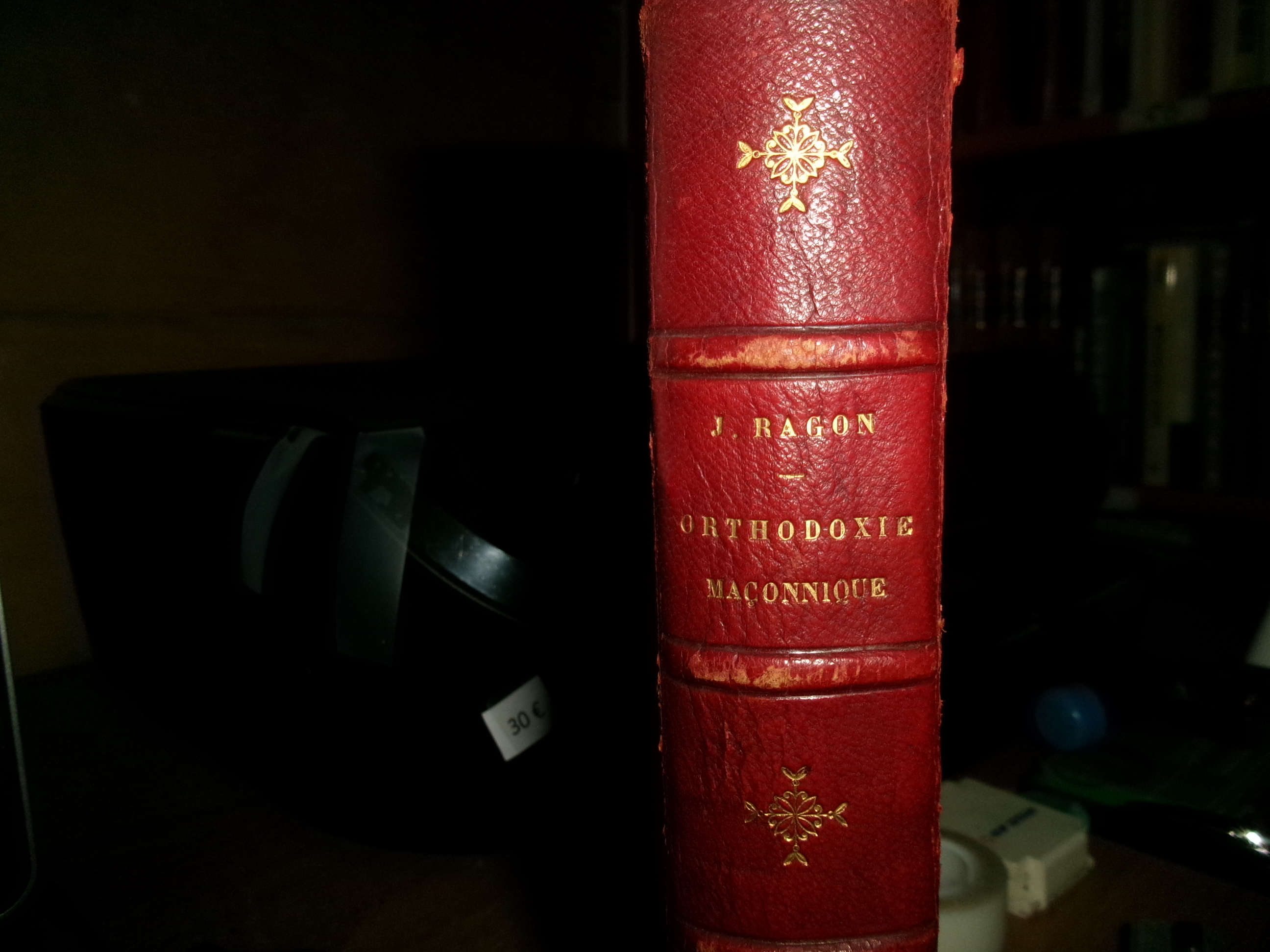 (Massoneria) ORTHODOXIE Maçonique suivie de la Maçonnerie Occulte de... J.-M. …