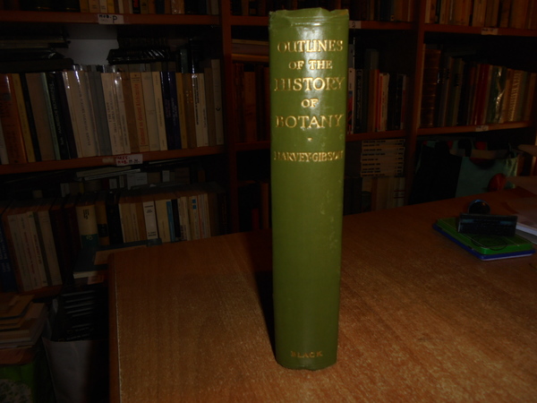 OUTLINES of the HISTORY of BOTANY