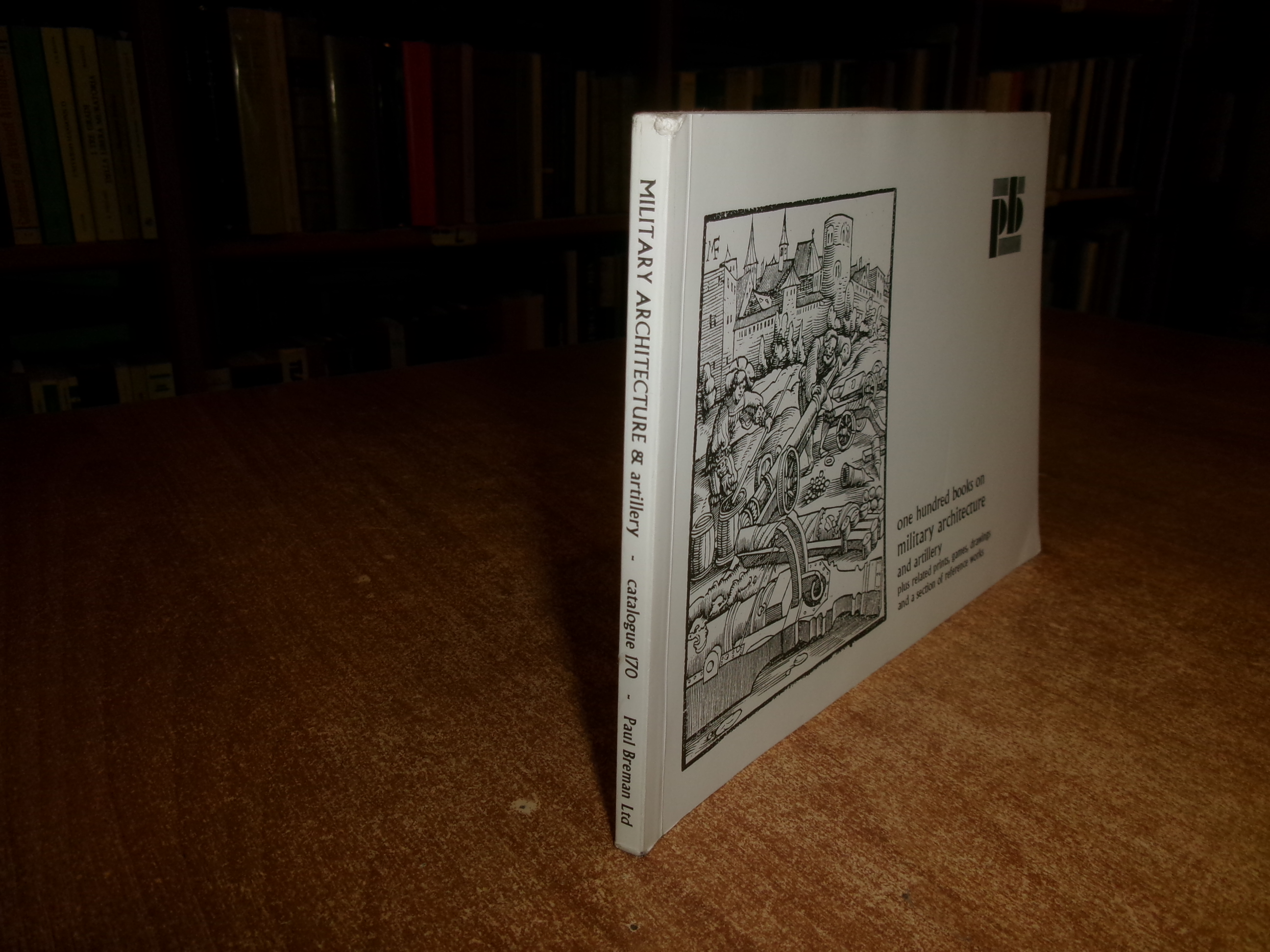 PAUL BREMAN. One Hundred Books on Military Architecture and Artillery...
