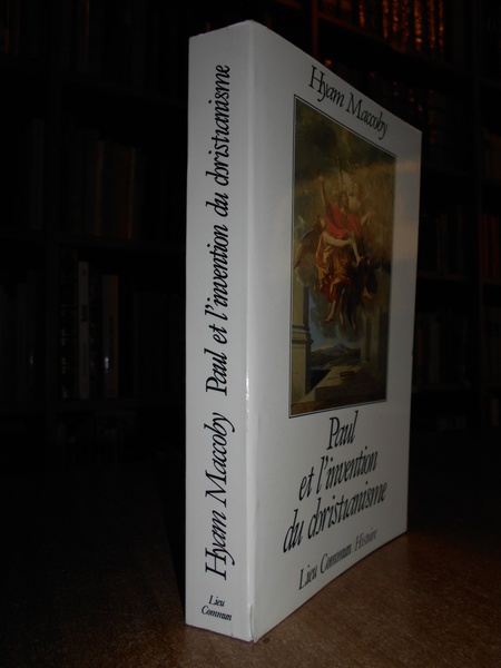 Paul et l' invention du Christianisme