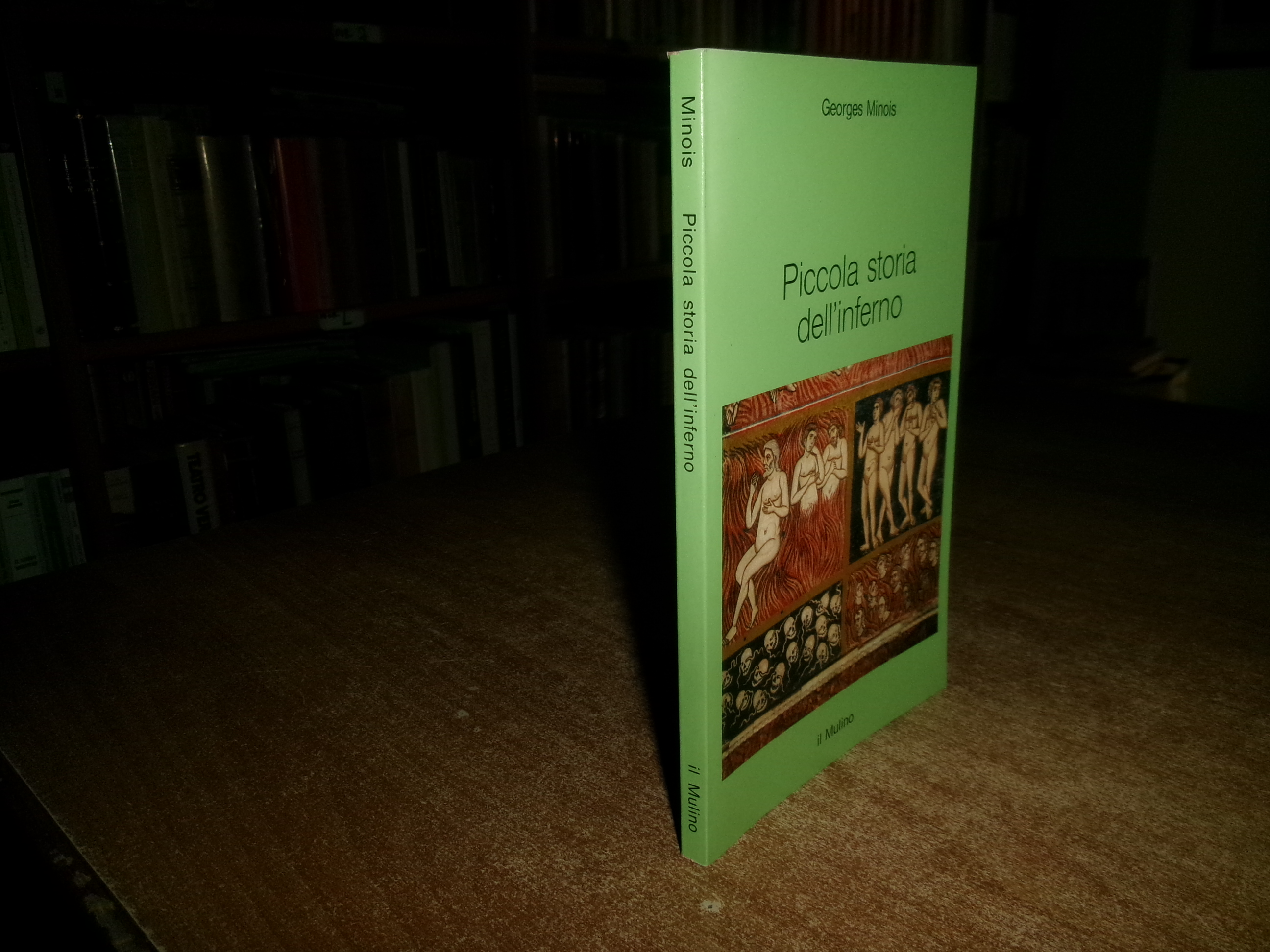 Piccola Storia dell' Inferno. GEORGES MINOIS 1995
