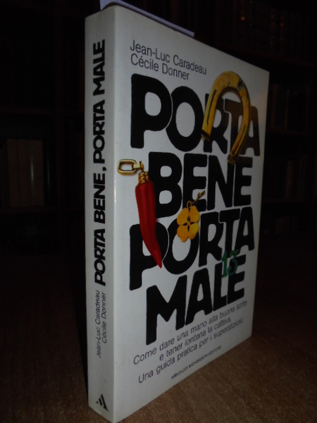 Porta bene Porta male