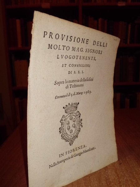 PROVISIONE delli molto Mag. Signori Luogotenente, et Consiglieri di S.E.I. …