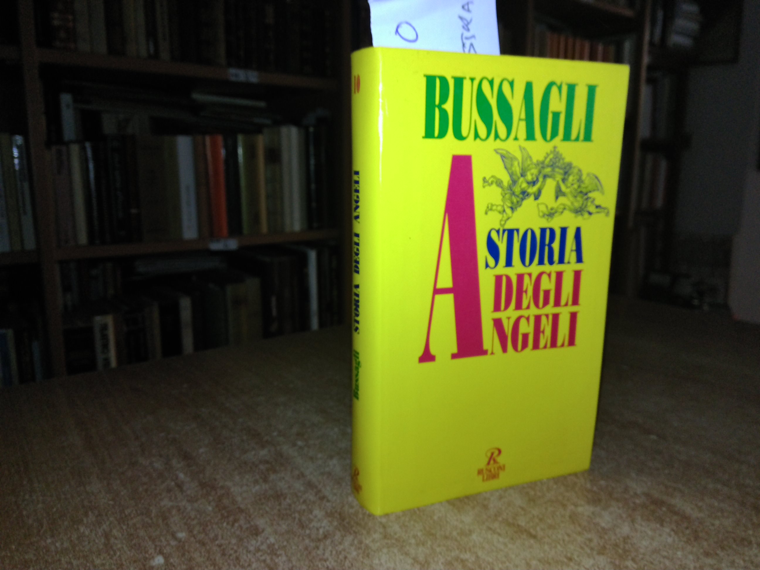 (Religione) Storia degli angeli. BUSSAGLI, Marco 1991