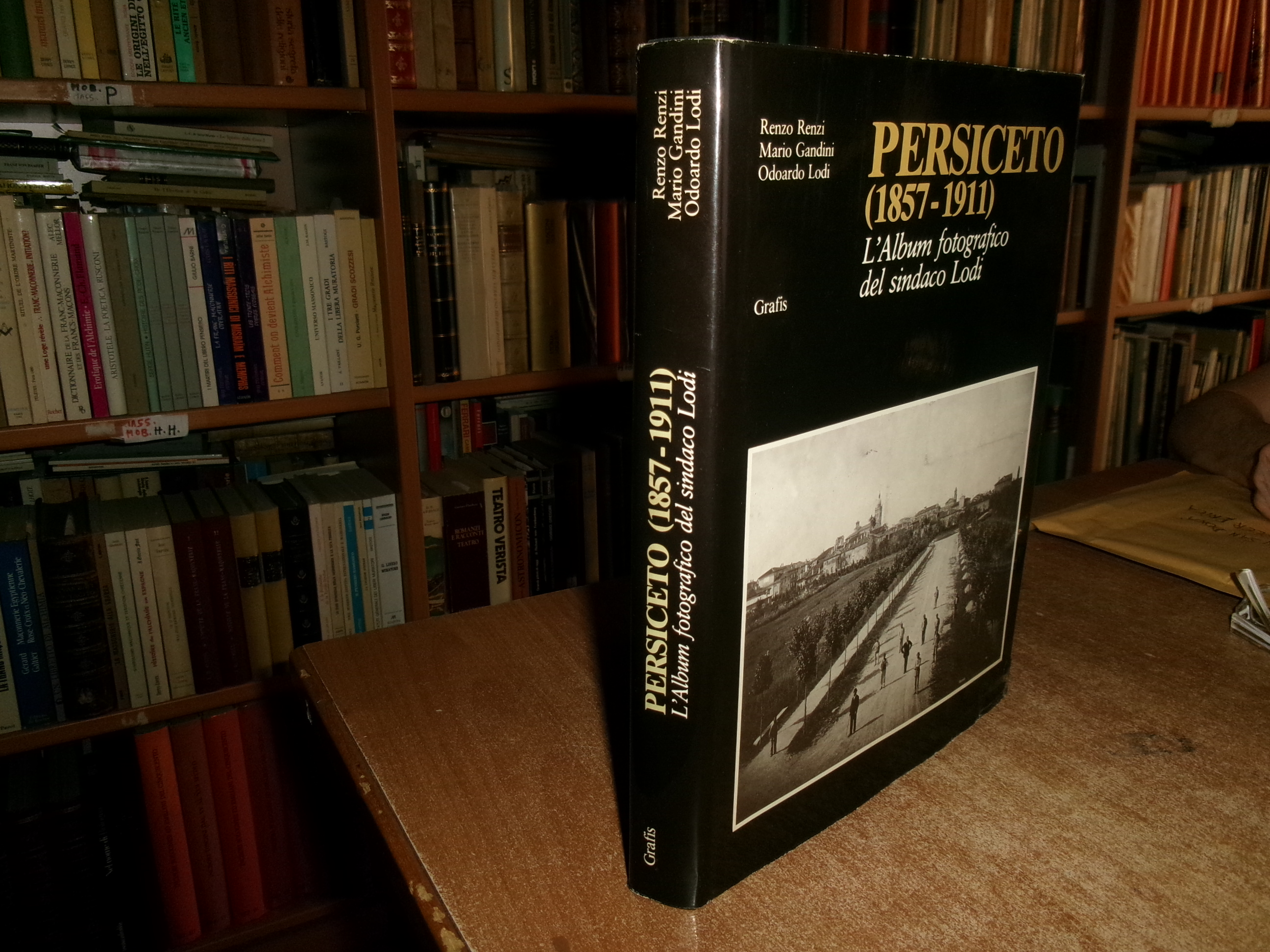 Renzo Renzi, Mario...PERSICETO (1857-1911) L' album fotografico del sindaco Lodi
