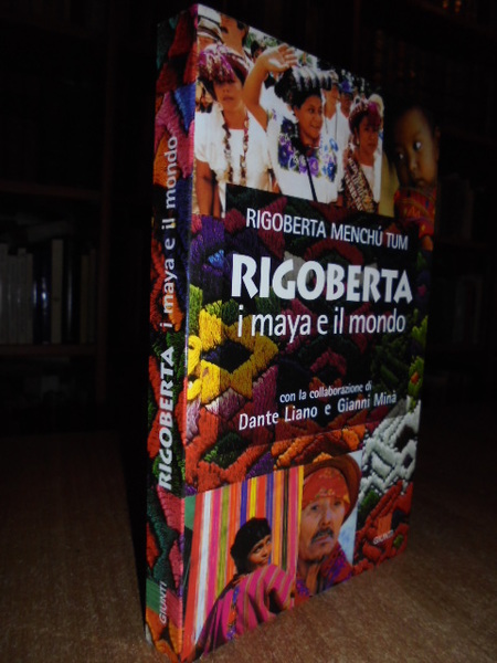 RIGOBERTA i Maya e il mondo