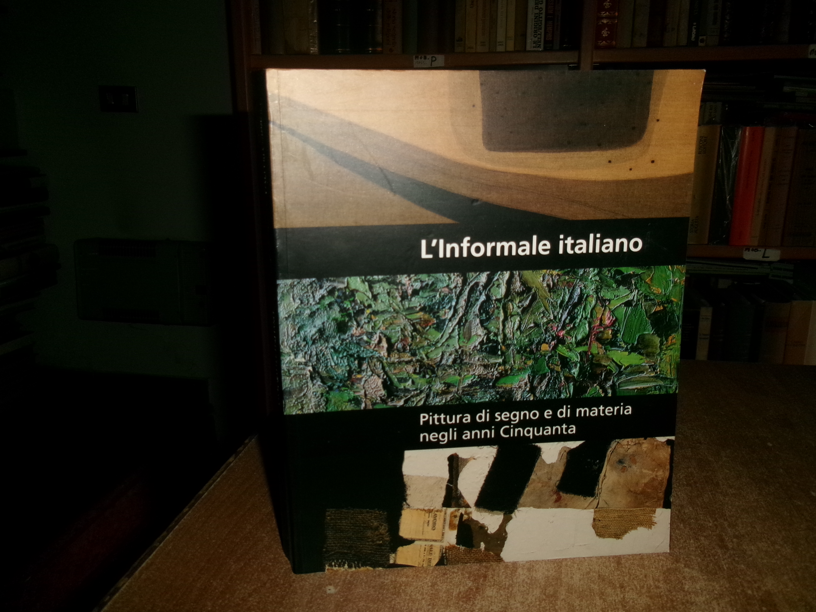 ROBERTO PASINI. L'INFORMALE ITALIANO pittura di segno e materia negli …