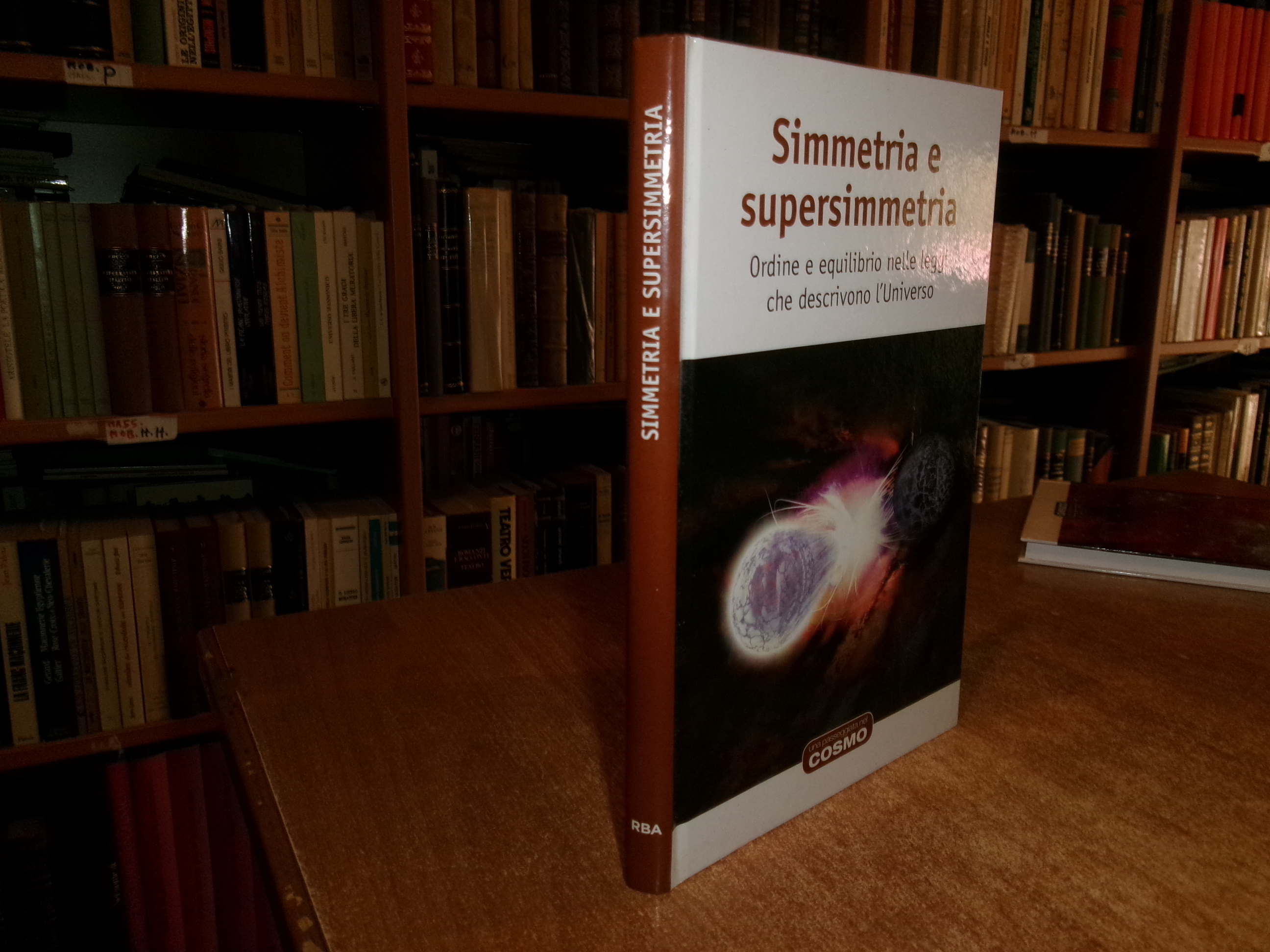 Simmetria e Supersimmetria - Ordine e equilibrio nelle leggi che …