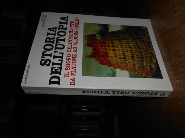 Storia dell' Utopia. Il sogno dell' Occidente da Platone ad …