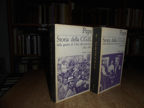 Storia della CGdl dalla fondazione alla guerra di Libia 1905-1911. …