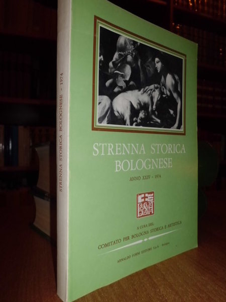 STRENNA Storica Bolognese. Anno XXIV