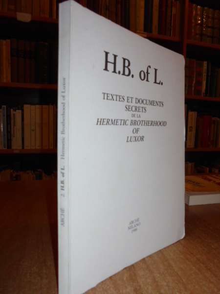 Textes et documents secrets de la Hermetic Brotherhood of Luxor